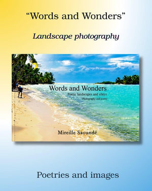 Photo book cover 'Words and Wonders' with tropical beach, landscape photography and poetry by Mireille Saoundé.